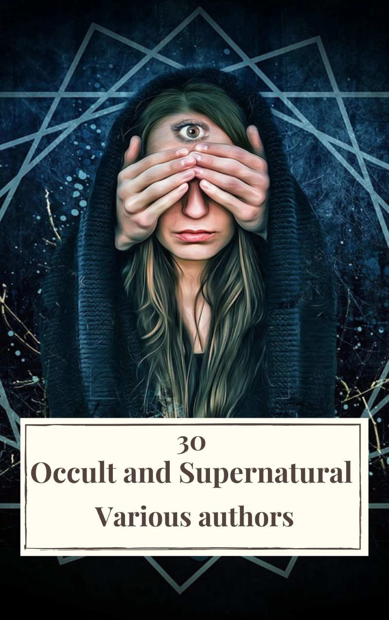 Portada: 30 Occult and Supernatural Masterpieces in One Book
