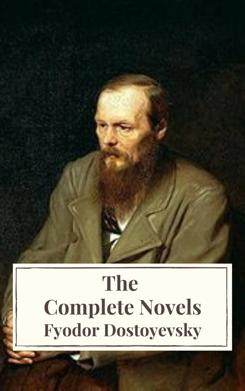 Portada: Fyodor Dostoyevsky: The Complete Novels