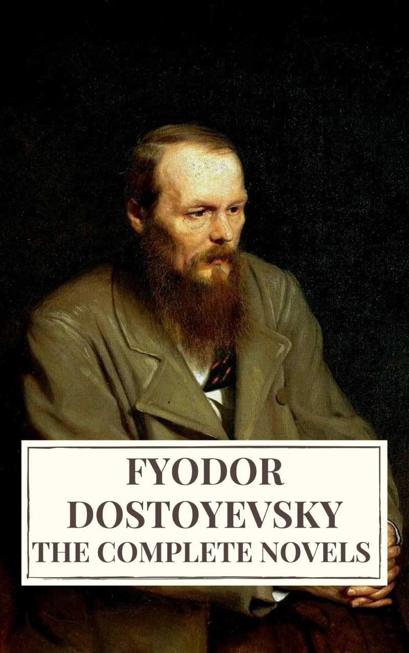 Portada: The Complete Novels of Fyodor Dostoyevsky