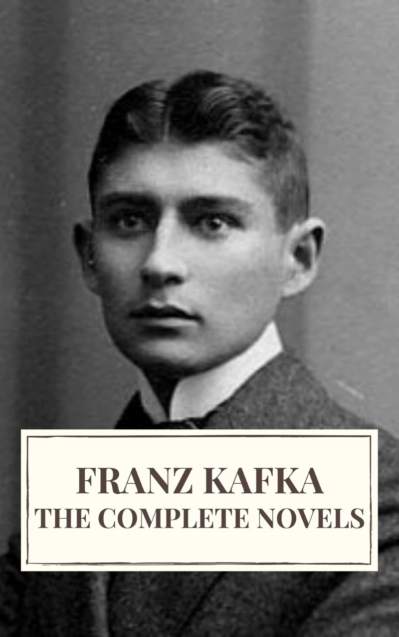 Portada: Franz Kafka: The Complete Novels