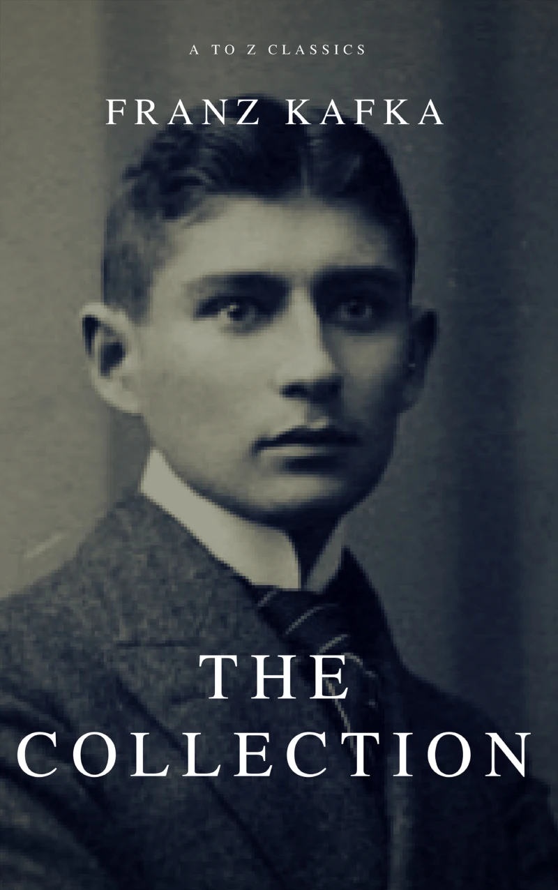 Portada: Franz Kafka: The Collection (A to Z Classics)