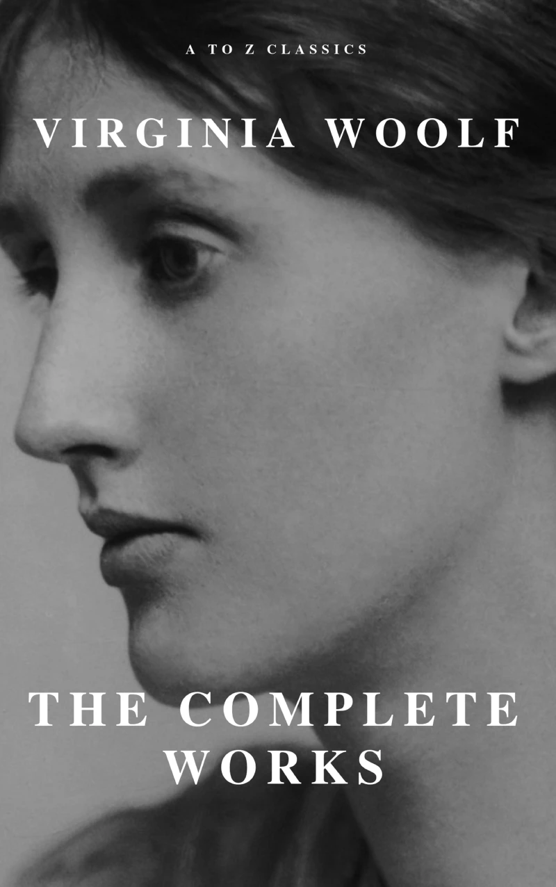 Portada: Virginia Woolf: The Complete Works (A to Z Classics)
