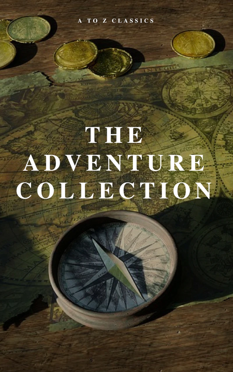 Portada: The Adventure Collection: Treasure Island, The Jungle Book, Gulliver's Travels, White Fang, The Merry Adventures of Robin Hood (A to Z Classics)