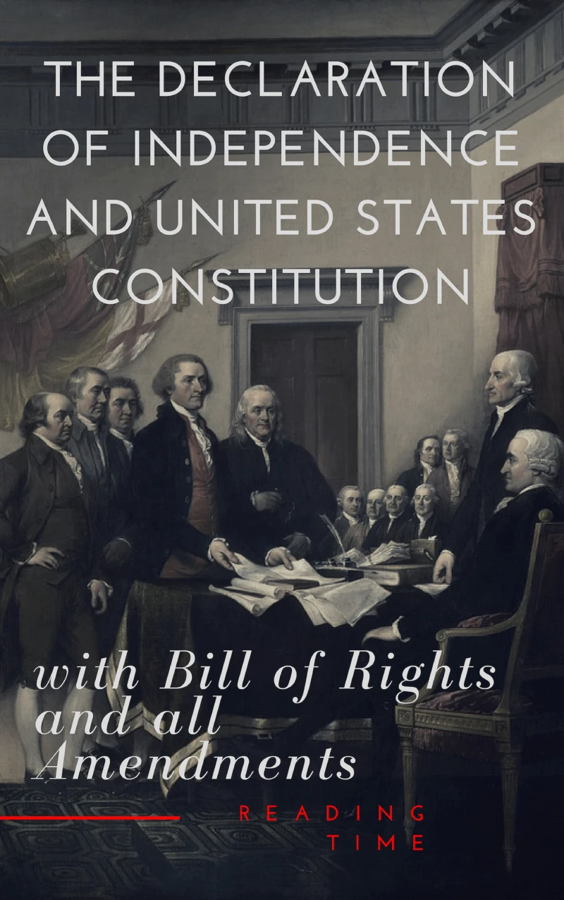 Portada: The Declaration of Independence and United States Constitution with Bill of Rights and all Amendments (Annotated)