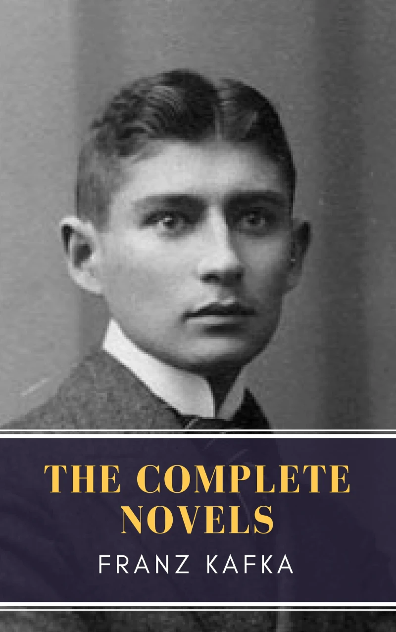 Portada: Franz Kafka: The Complete Novels