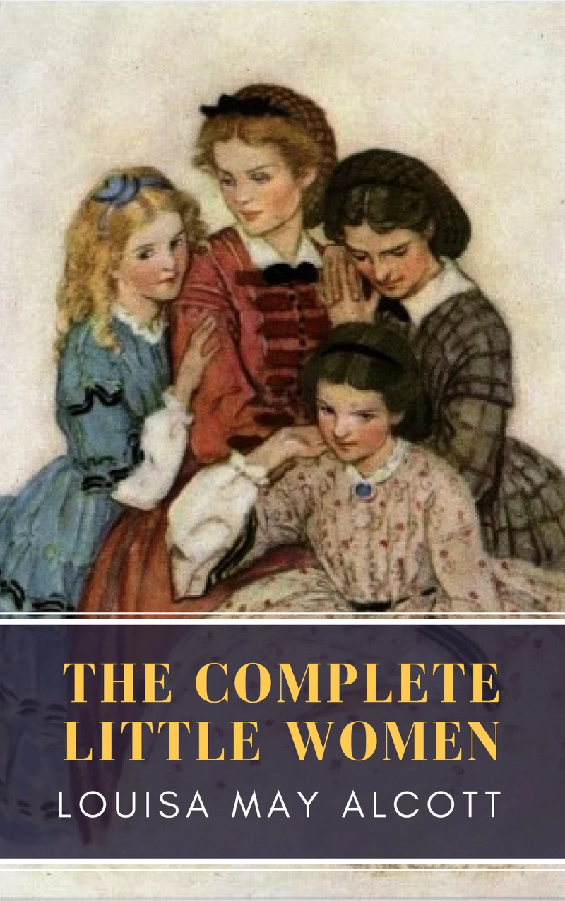 Portada: The Complete Little Women: Little Women, Good Wives, Little Men, Jo's Boys
