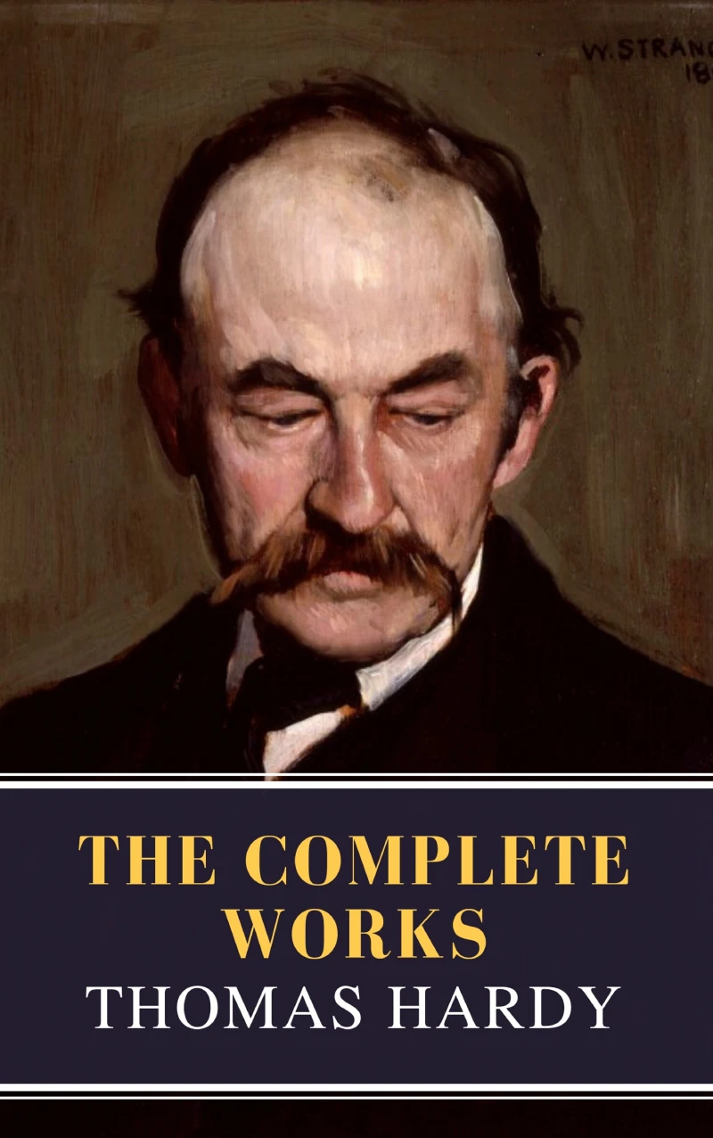 Portada: Thomas Hardy : The Complete Works (Illustrated)