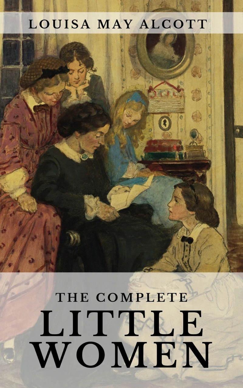 Portada: The Complete Little Women: Little Women, Good Wives, Little Men, Jo's Boys
