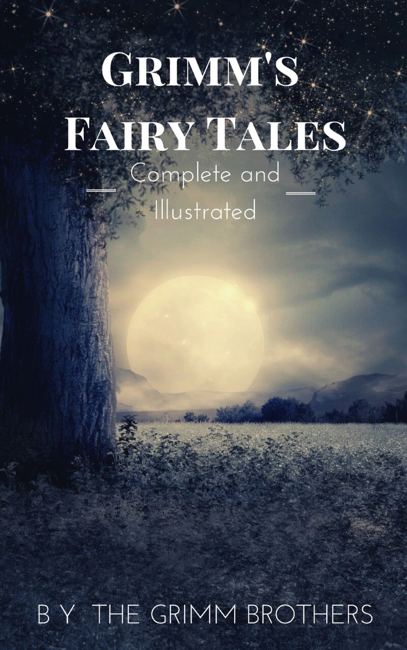 Portada: Grimm's Fairy Tales : Complete and Illustrated