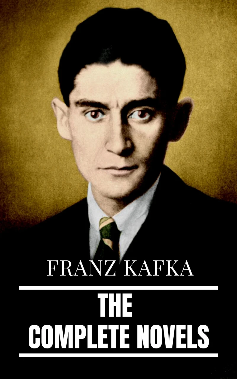 Portada: Franz Kafka: The Complete Novels