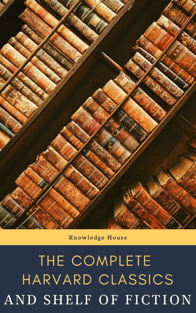 Portada: The Complete Harvard Classics and Shelf of Fiction