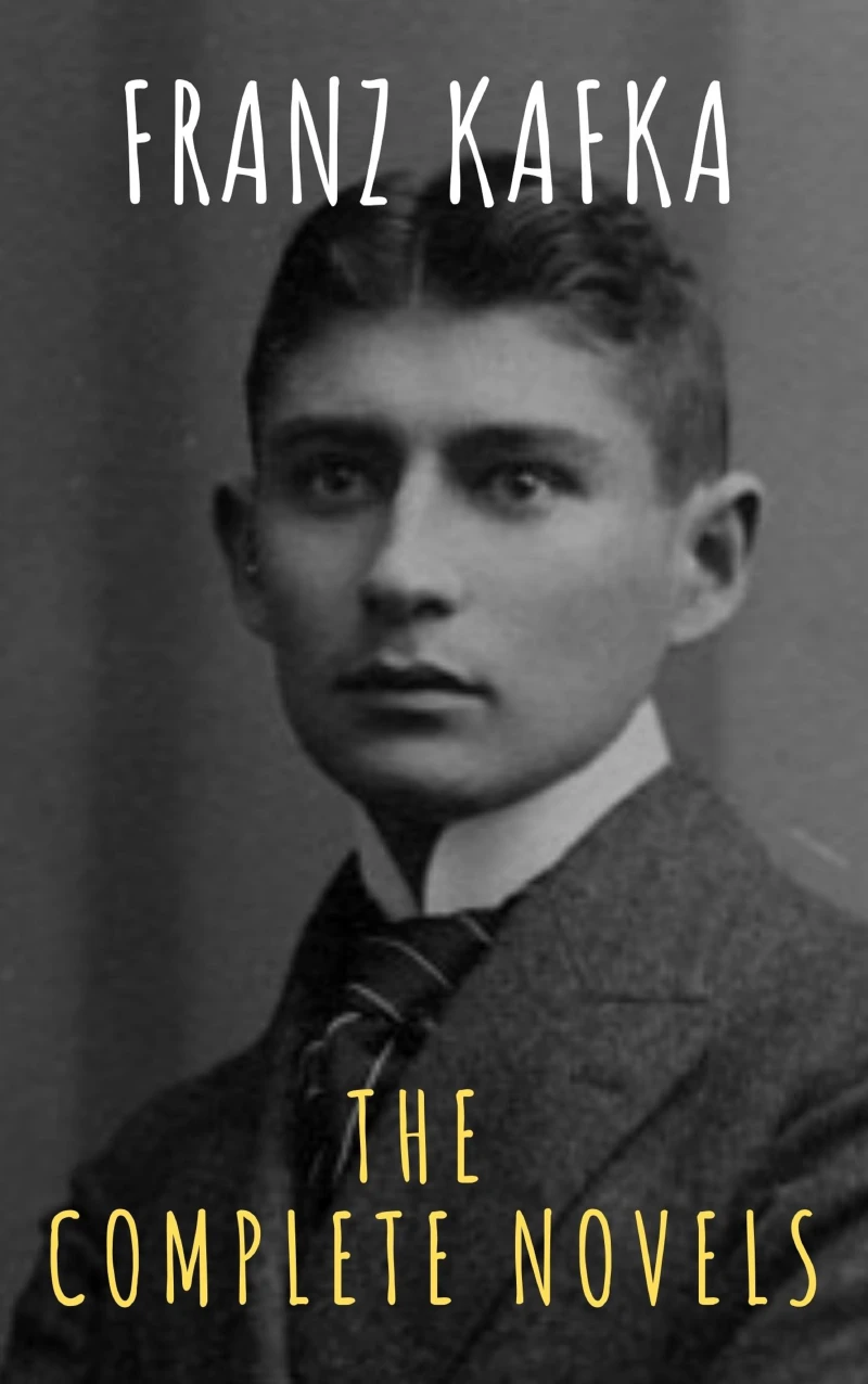 Portada: Franz Kafka: The Complete Novels