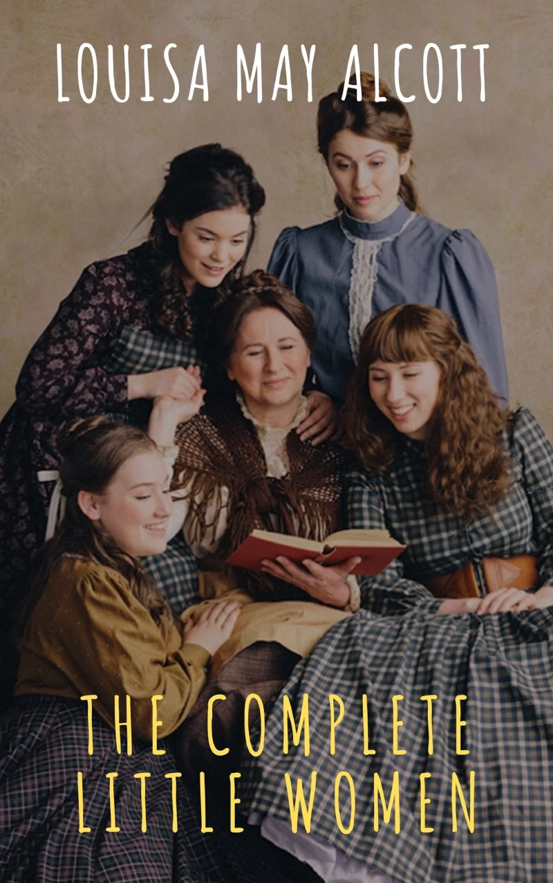 Portada: The Complete Little Women: Little Women, Good Wives, Little Men, Jo's Boys