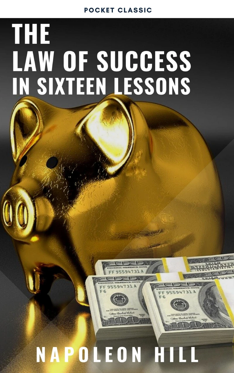 Portada: The Law of Success: In Sixteen Lessons