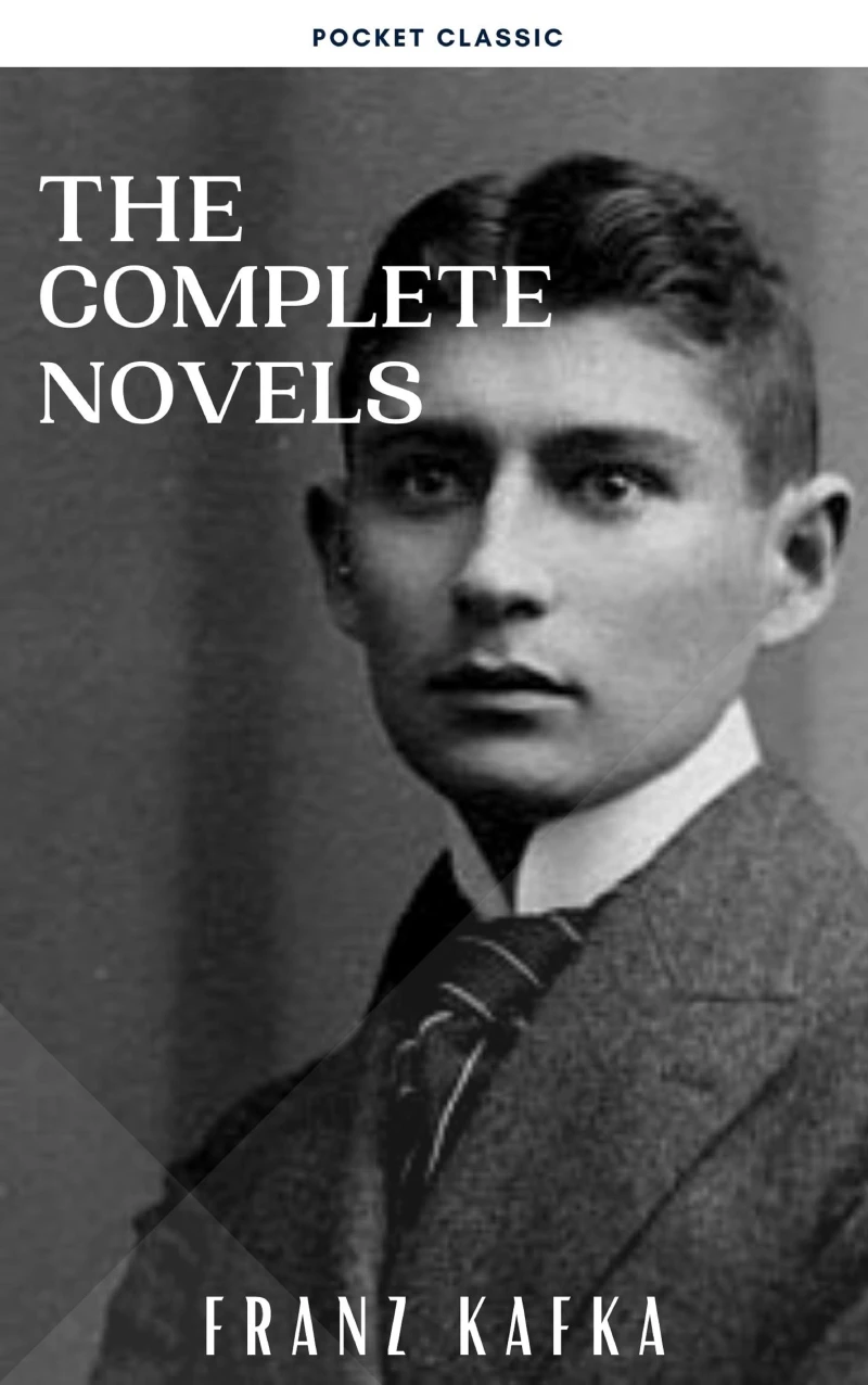 Portada: Franz Kafka: The Complete Novels