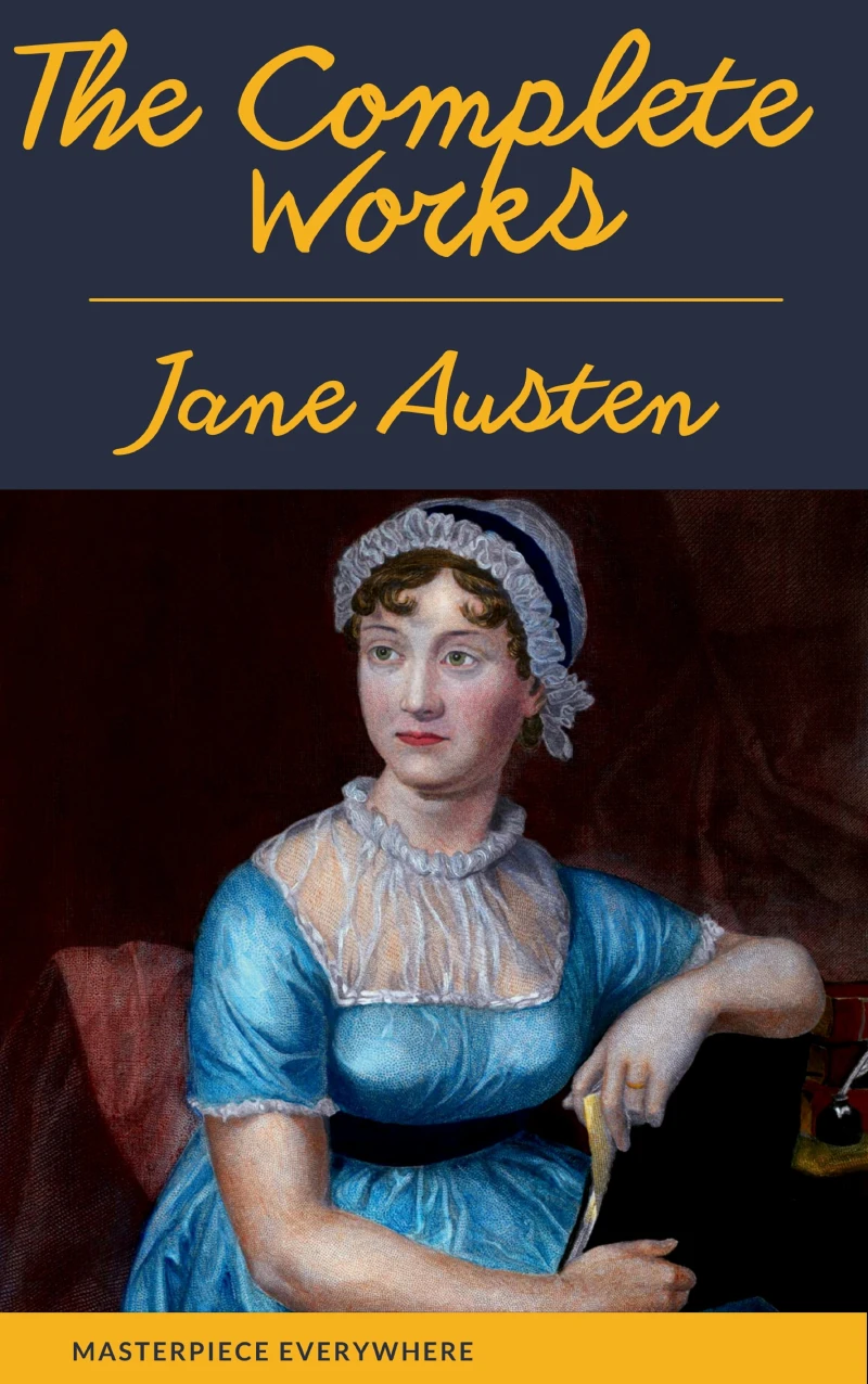 Portada: The Complete Works of Jane Austen: Sense and Sensibility, Pride and Prejudice, Mansfield Park, Emma, Northanger Abbey, Persuasion, Lady ... Sandition, and the Complete Juvenilia