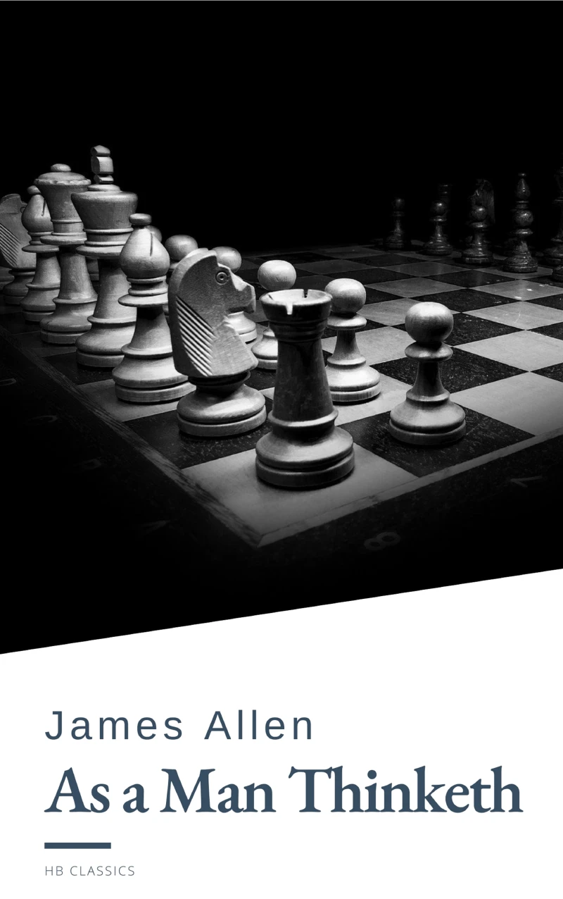Portada: As a Man Thinketh by James Allen - Harness the Power of Your Thoughts to Transform Your Life and Achieve Lasting Success