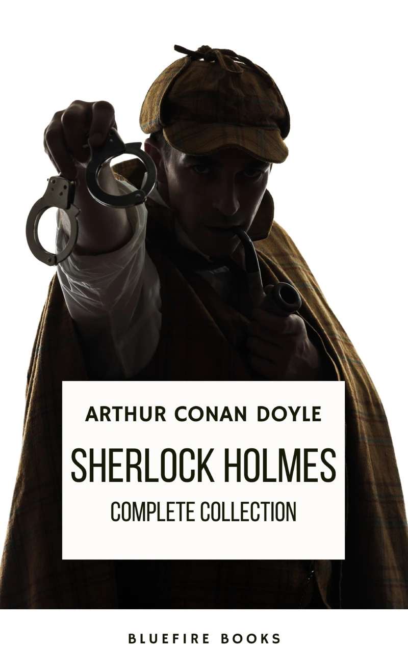 Portada: Sherlock Holmes: The Complete Collection - A Timeless Masterpiece