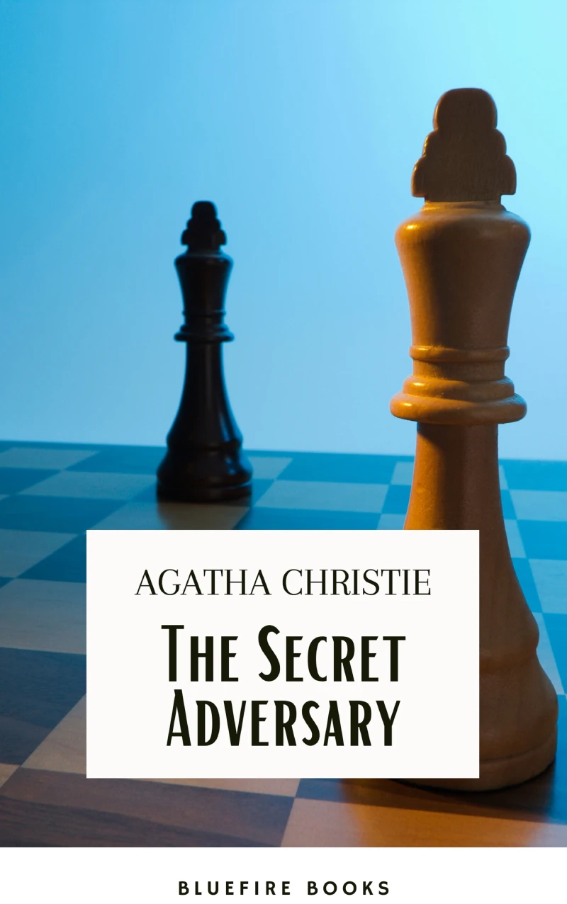Portada: The Secret Adversary: Agatha Christie's Riveting Espionage Thriller – Featuring the Daring Duo Tommy and Tuppence