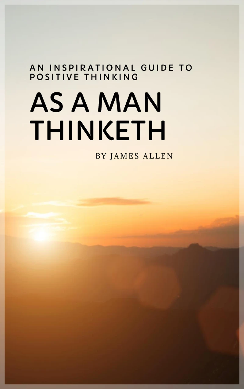 Portada: As a Man Thinketh: Master Your Thoughts, Shape Your Destiny