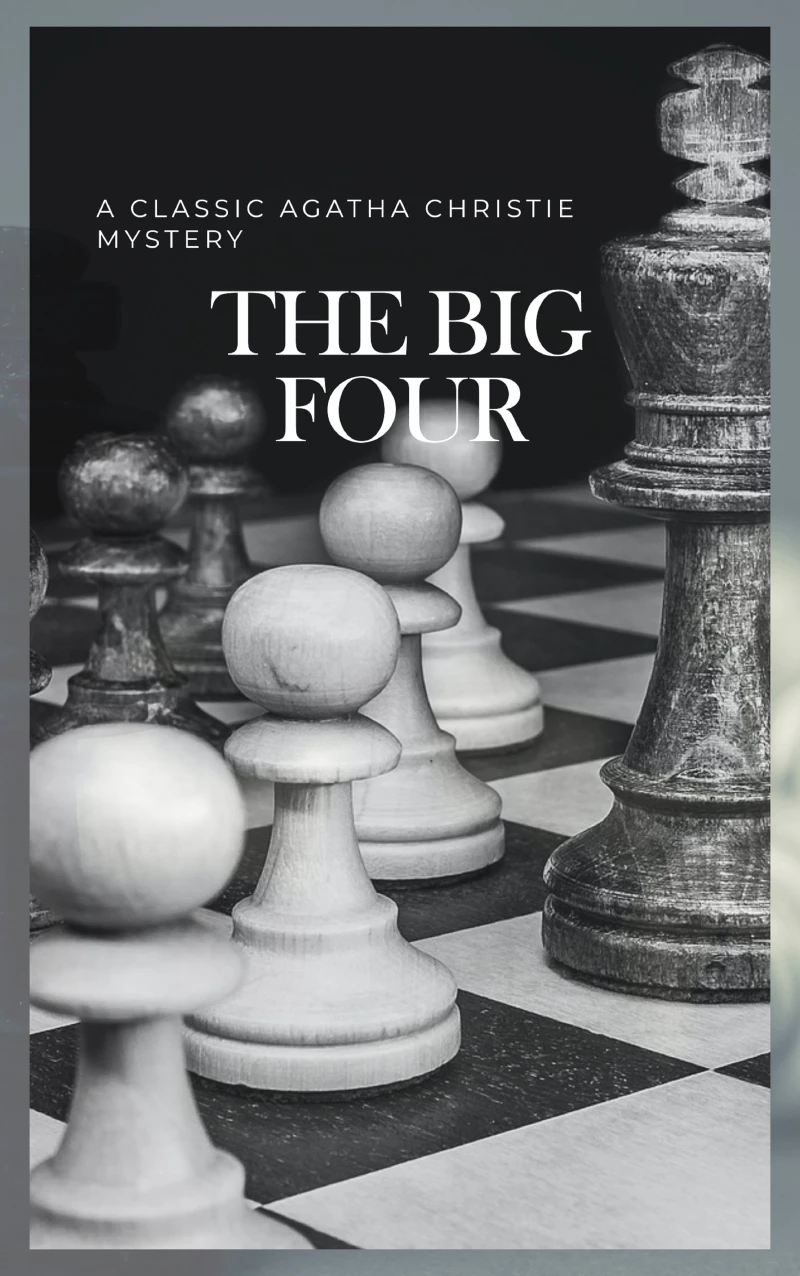 Portada: The Big Four: A Classic Detective eBook Replete with International Intrigue
