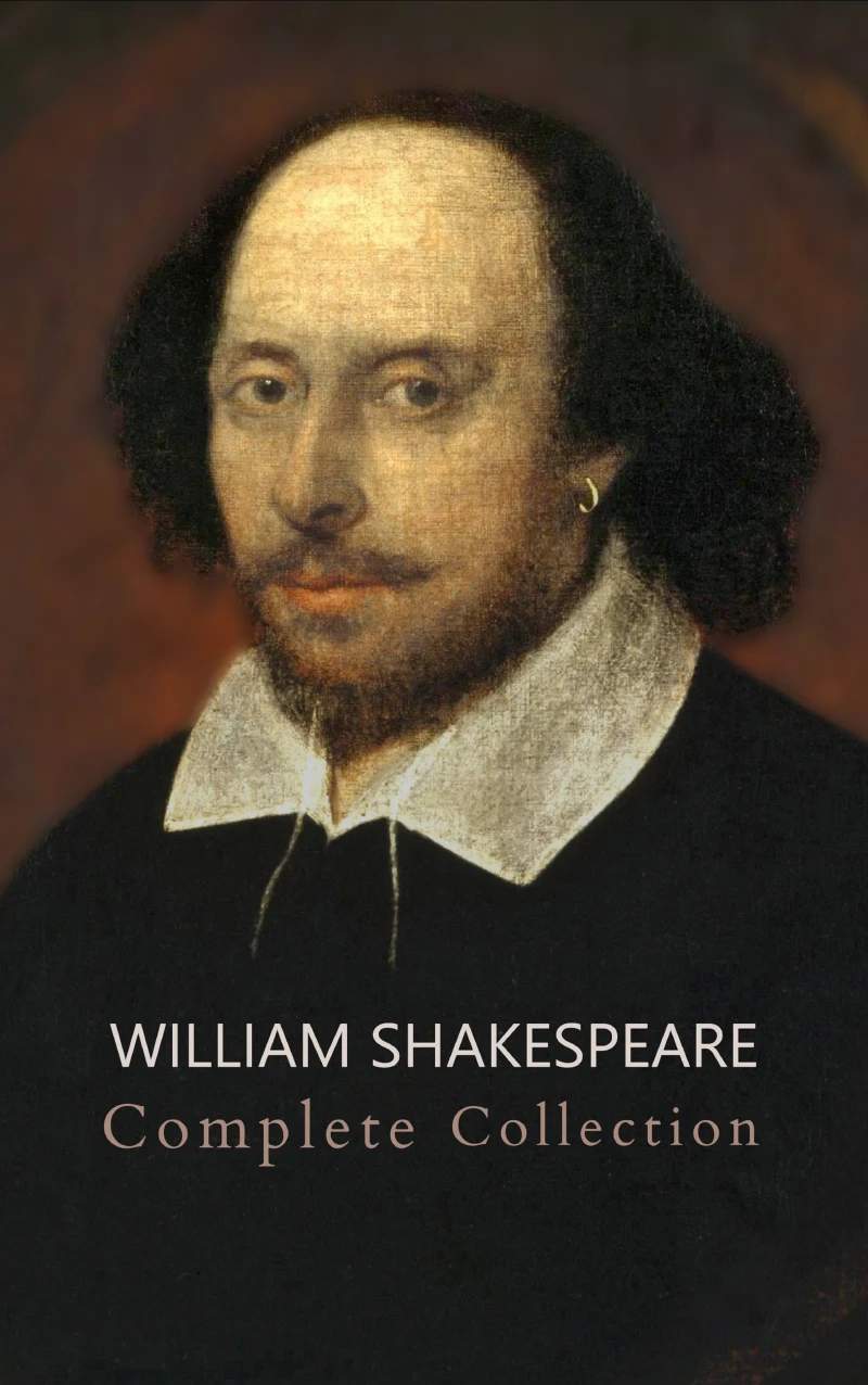 Portada: William Shakespeare: The Ultimate Collection - Every Play, Sonnet, and Poem at Your Fingertips