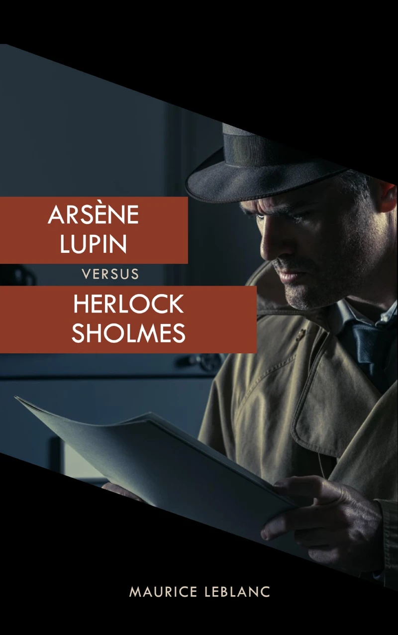 Portada: Arsène Lupin versus Herlock Sholmes (The Arsène Lupin Adventures)