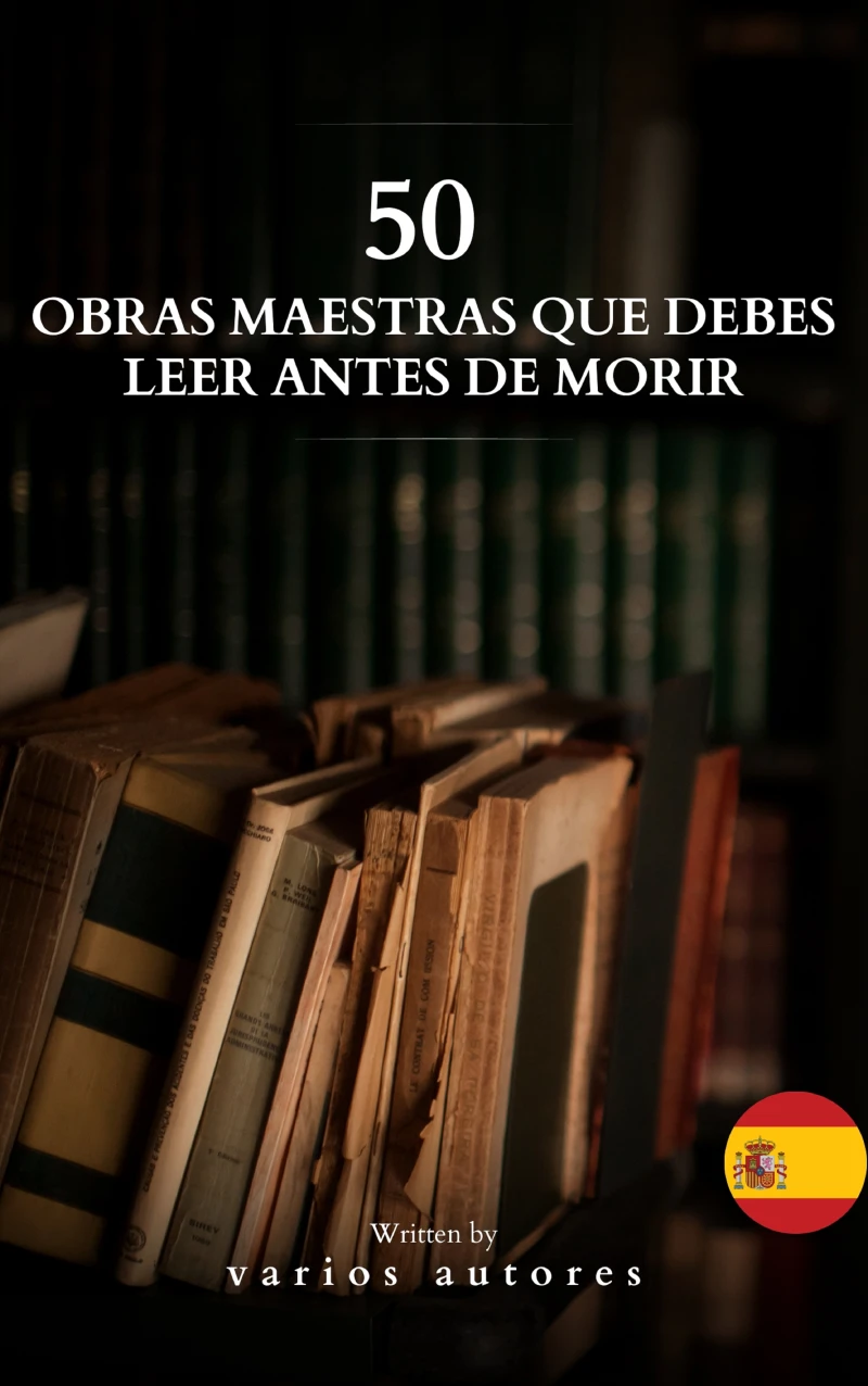 Portada: 50 Clásicos que Debes Leer Antes de Morir