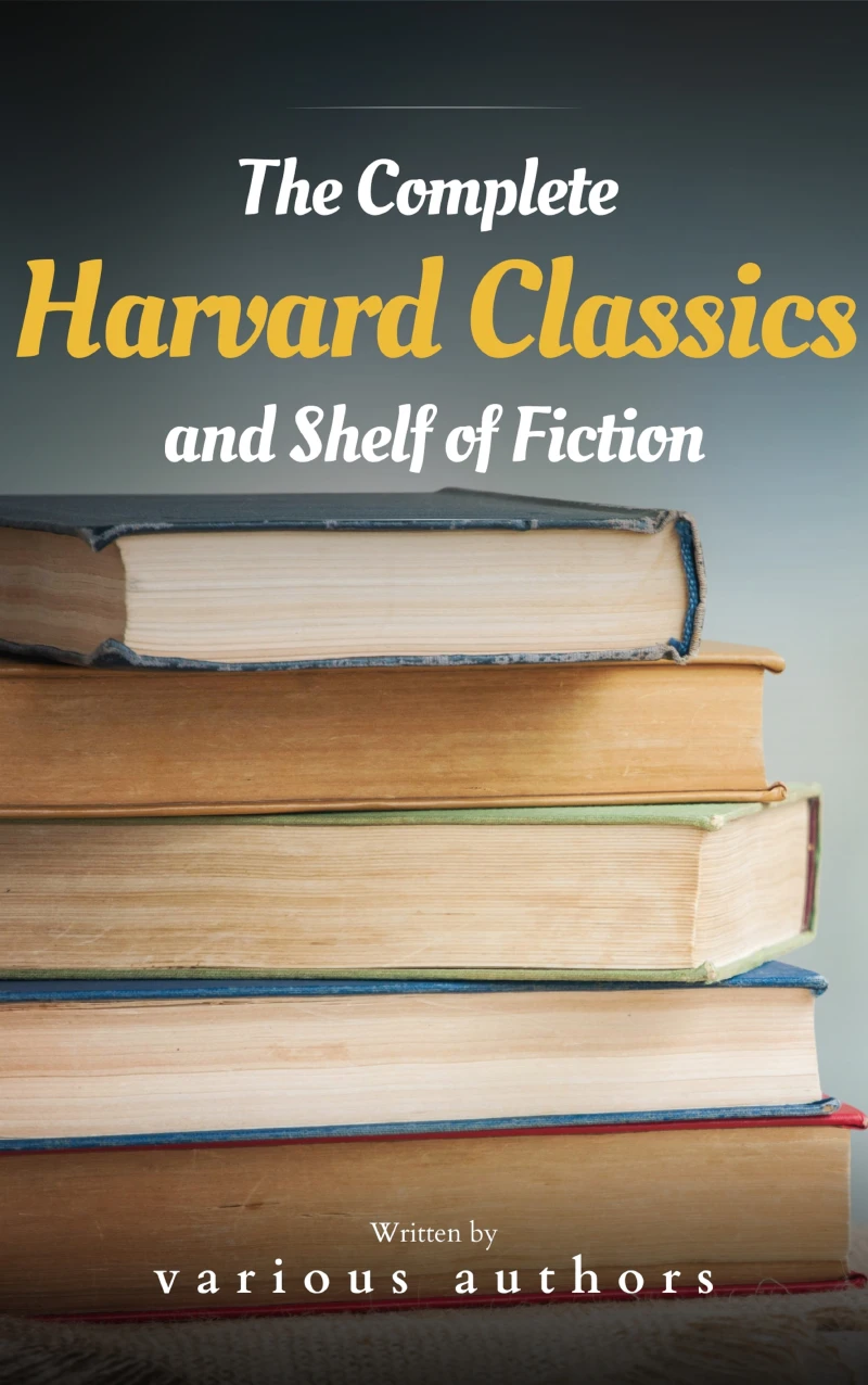 Portada: The Complete Harvard Classics and Shelf of Fiction
