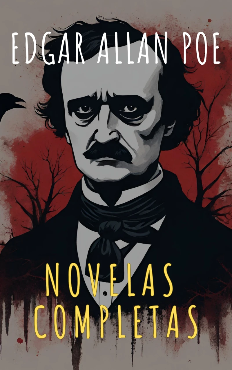 Portada: Edgar Allan Poe: Novelas Completas