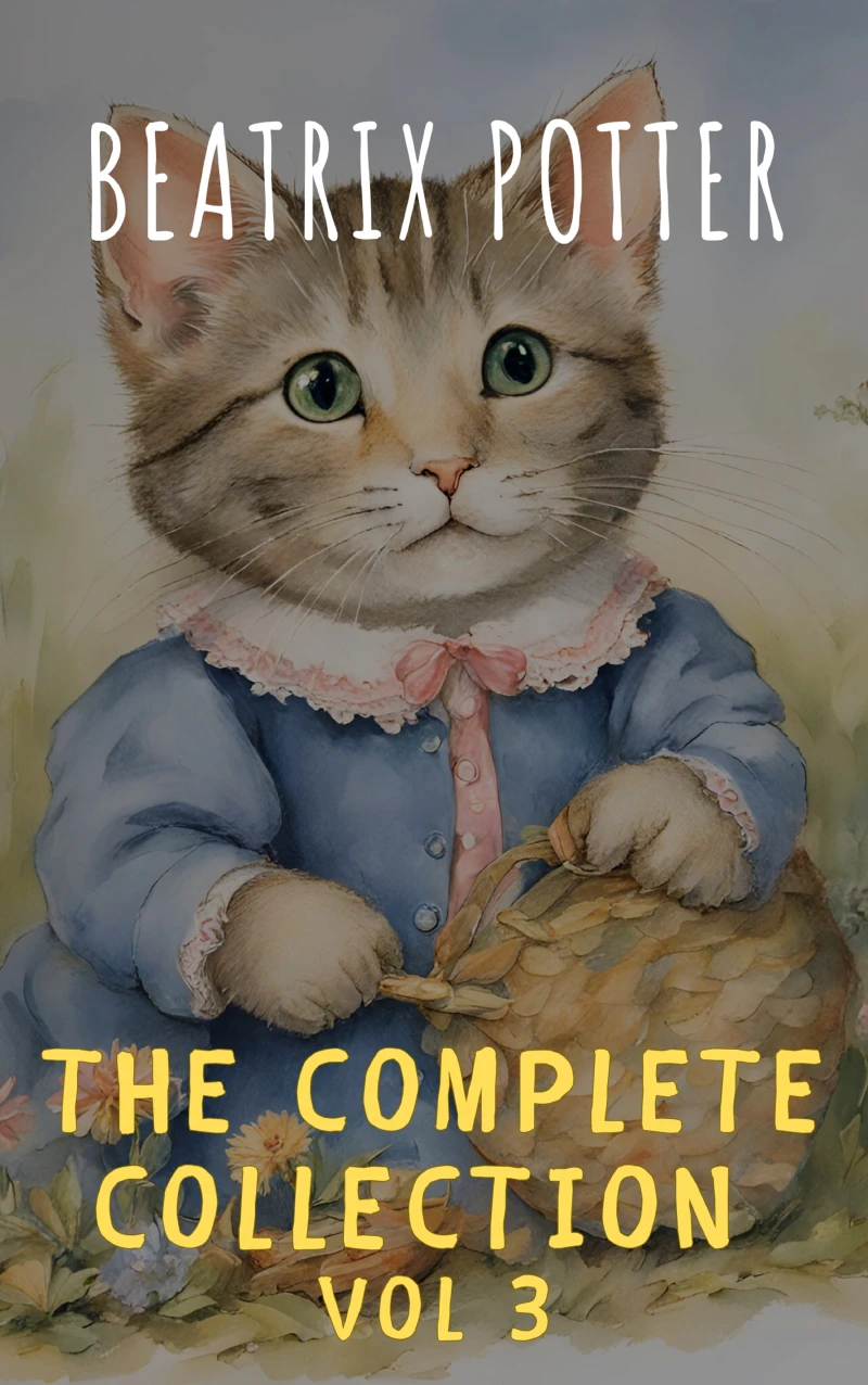 Portada: The Complete Beatrix Potter Collection vol 3 : Tales & Original Illustrations