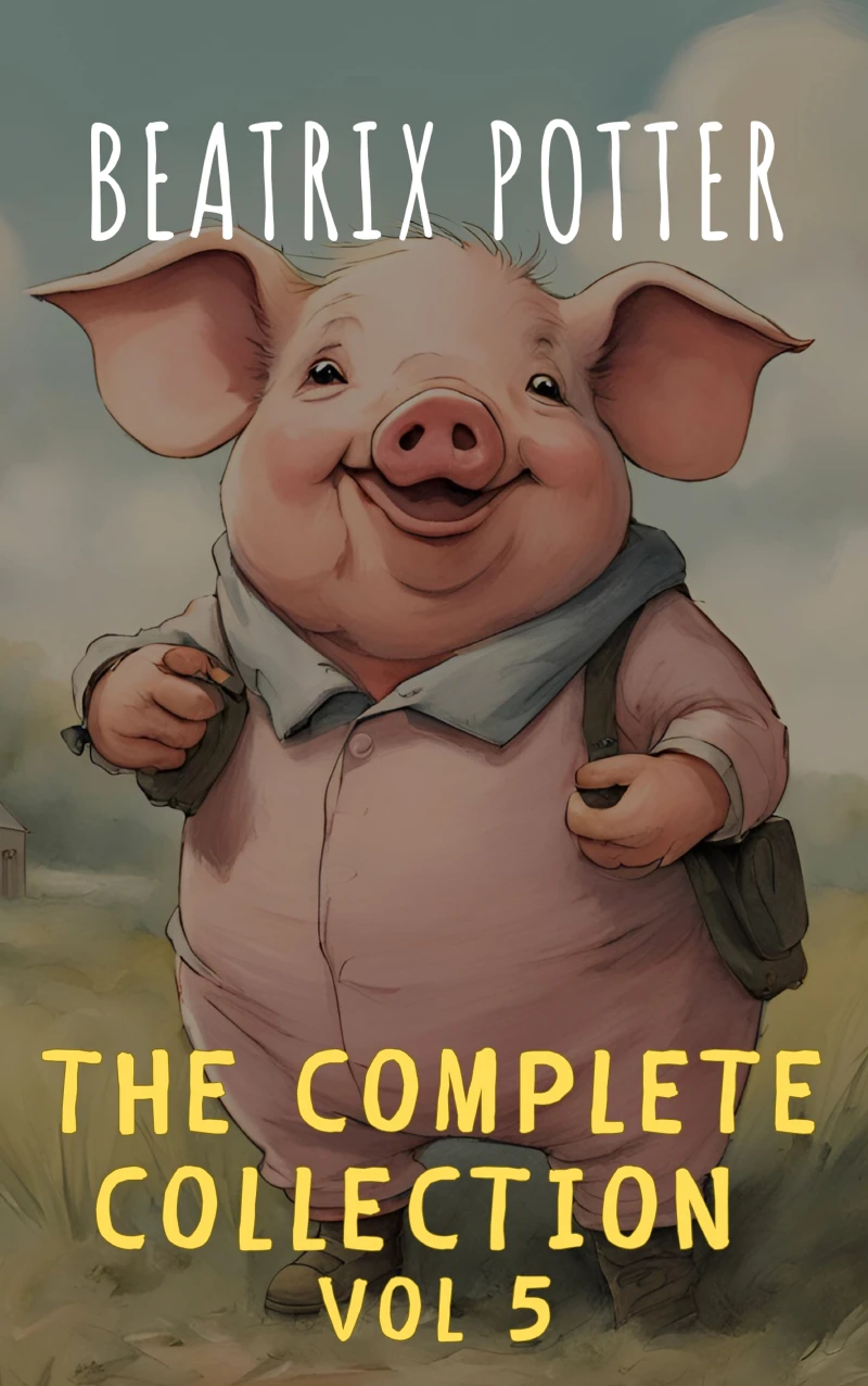 Portada: The Complete Beatrix Potter Collection vol 5 : Tales & Original Illustrations