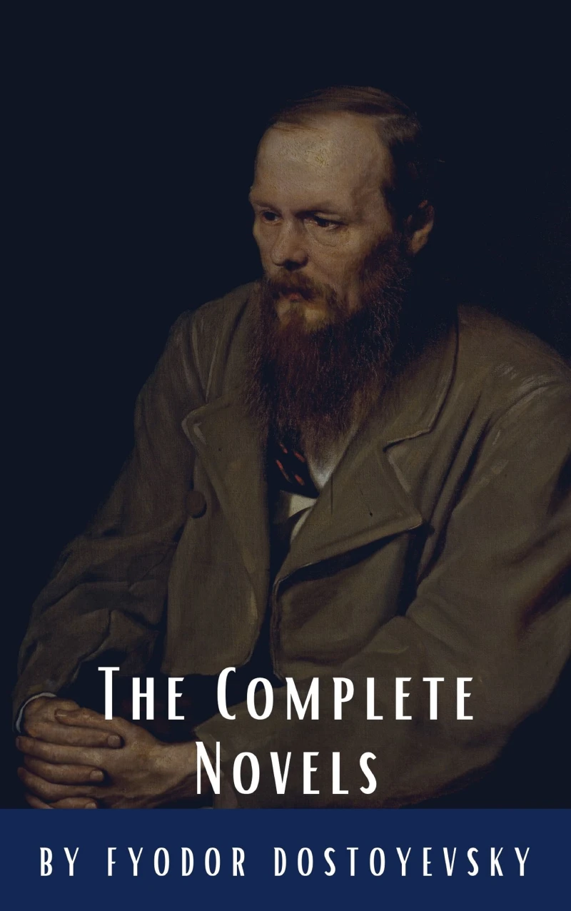 Portada: Fyodor Dostoyevsky: The Complete Novels