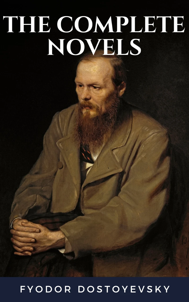 Portada: Fyodor Dostoyevsky: The Complete Novels