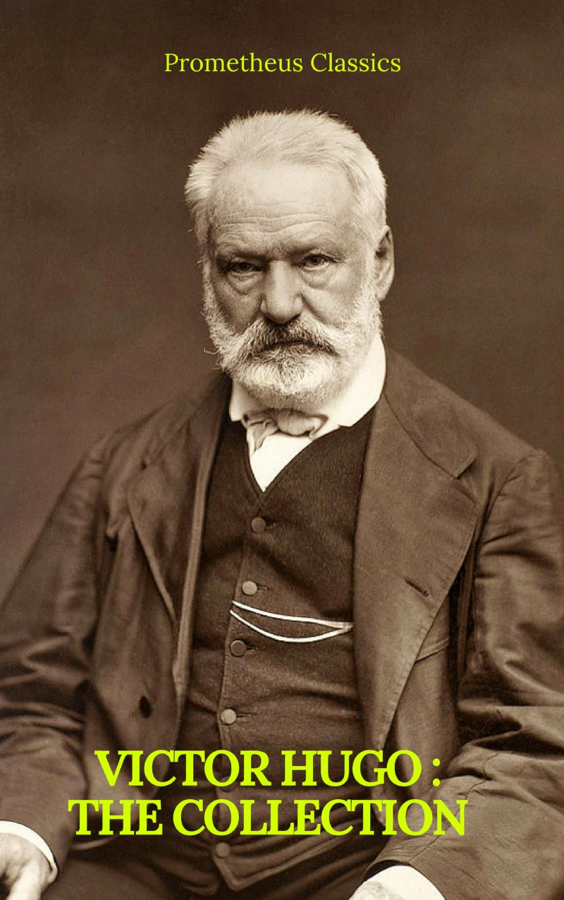 Portada: Victor Hugo : The collection (Prometheus Classics)