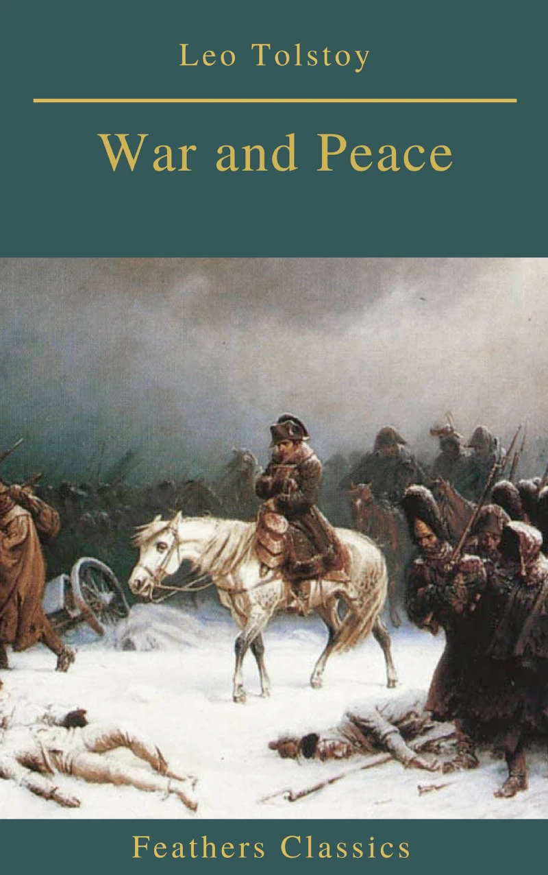 Portada: War and Peace (Complete Version With Active TOC) (Feathers Classics)