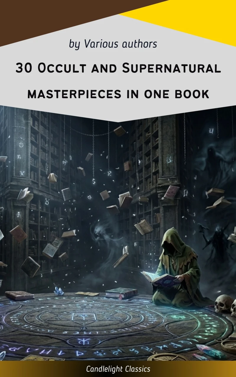 Portada: 30 Occult and Supernatural masterpieces in one book