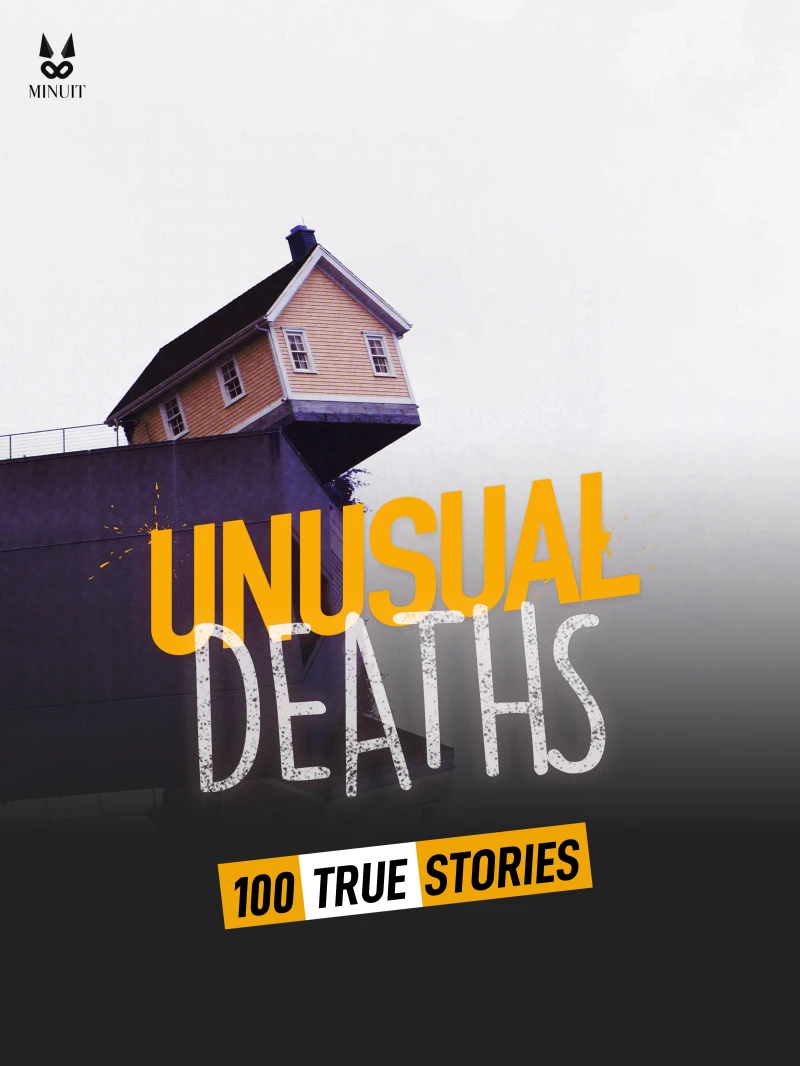 Portada: 100 TRUE STORIES OF UNUSUAL DEATHS