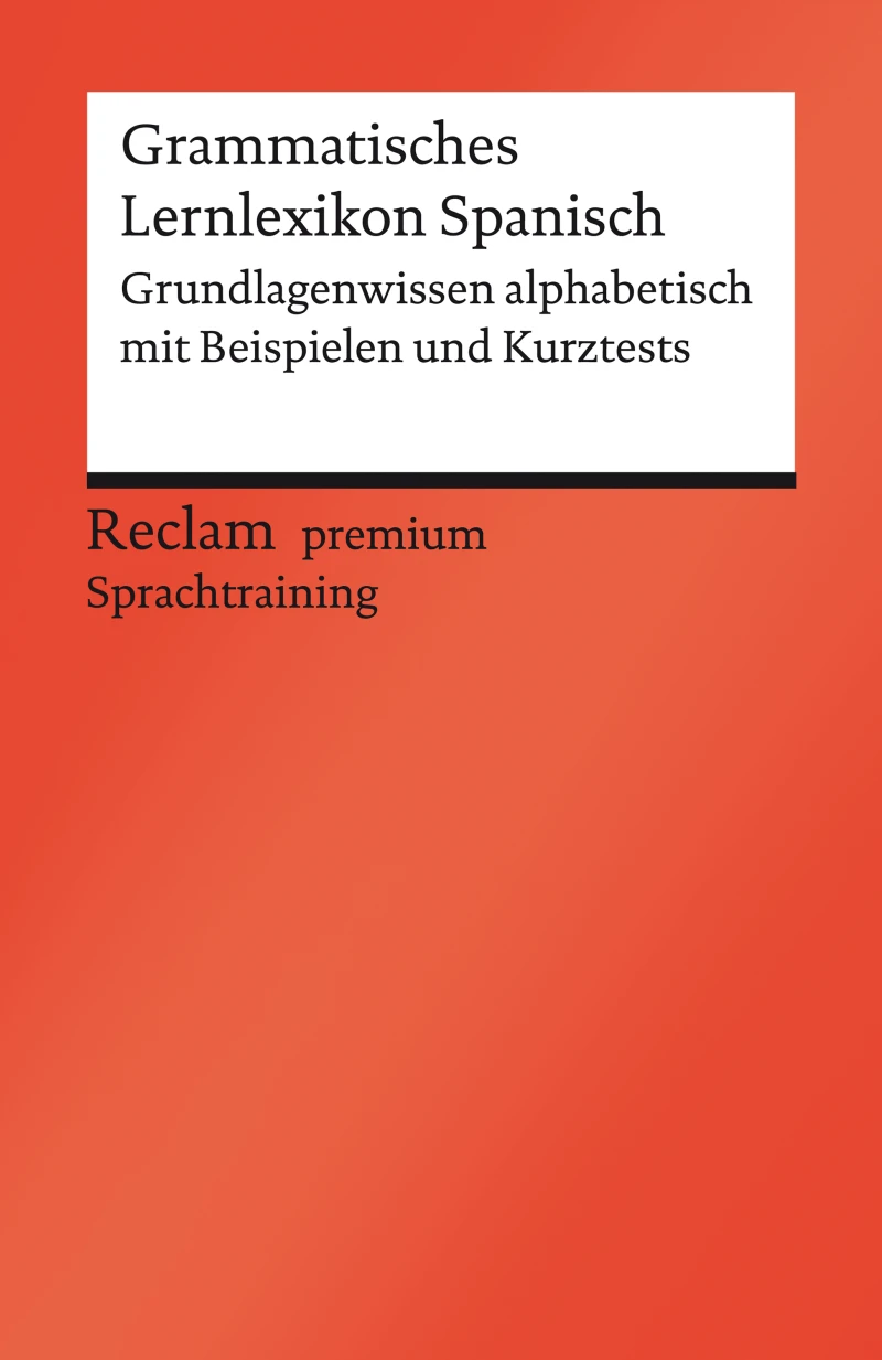 Portada: Grammatisches Lernlexikon Spanisch. Grundlagenwissen alphabetisch mit Beispielen und Kurztests