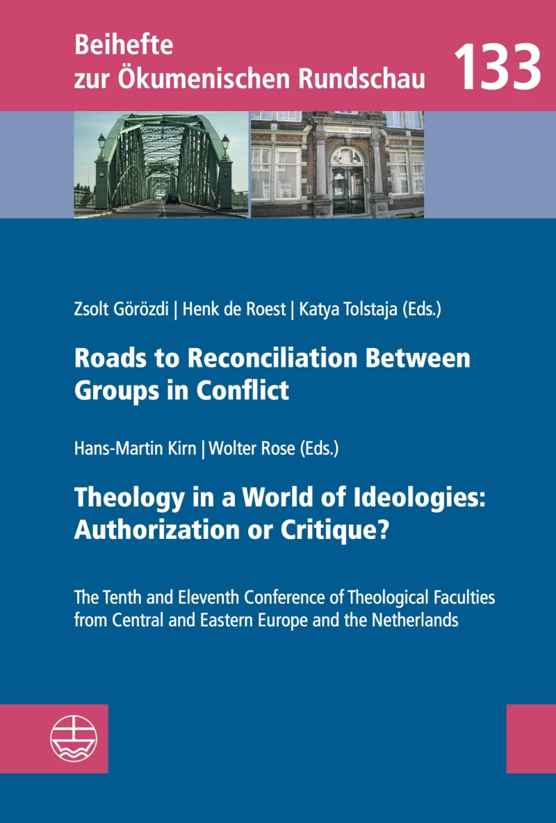 Portada: Roads to Reconciliation Between Groups in Conflict / Theology in a World of Ideologies: Authorization or Critique?