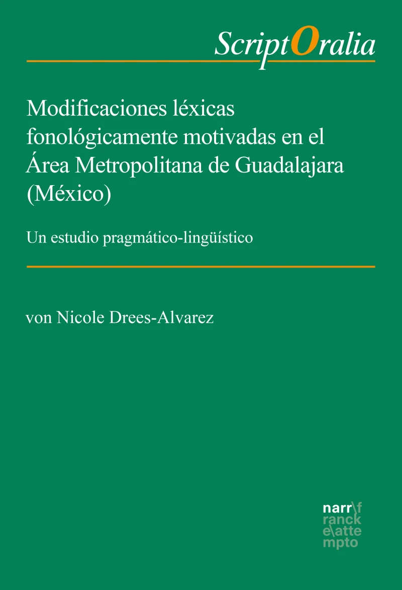 Portada: Modificaciones léxicas fonológicamente motivadas en el Área Metropolitana de Guadalajara (México)