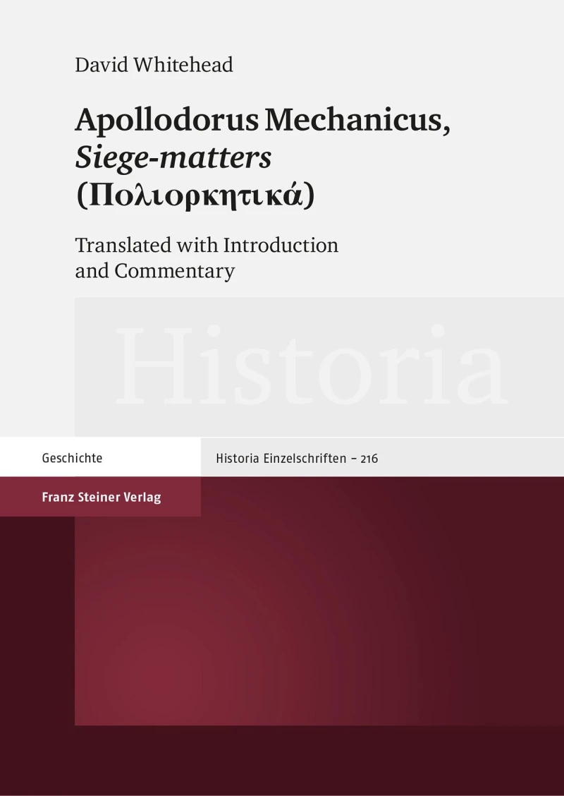 Portada: Apollodorus Mechanicus: Siege-matters (Poliorketiká)