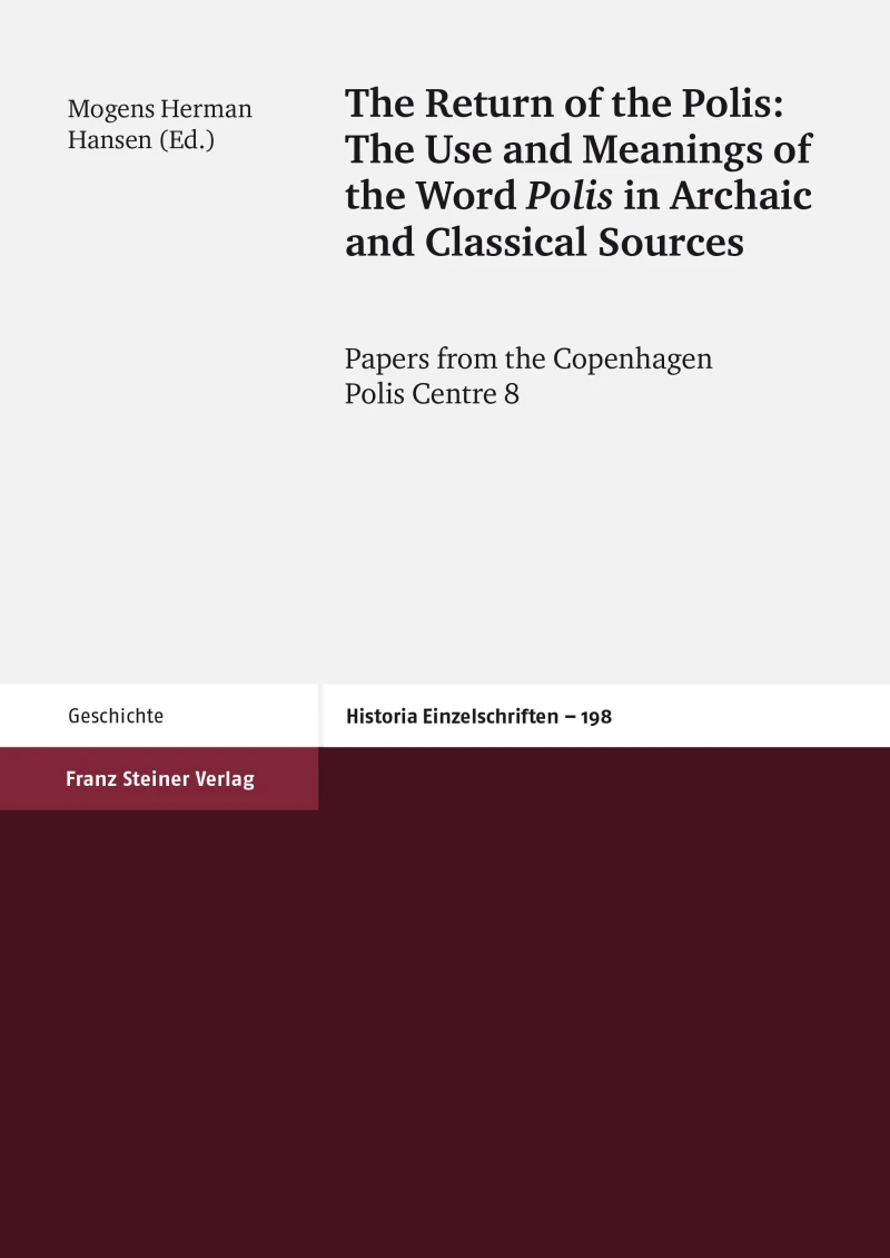 Portada: The Return of the Polis: The Use and Meanings of the Word Polis in Archaic and Classical Sources