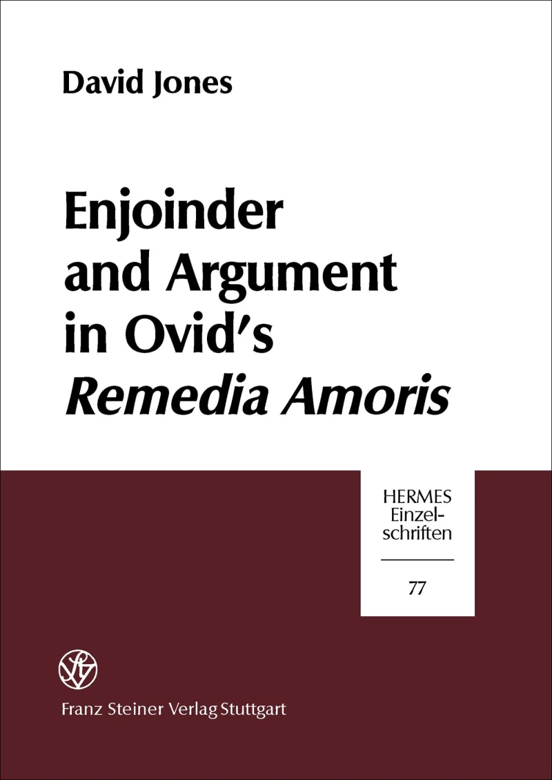 Portada: Enjoinder and Argument in Ovid's Remedia Amoris