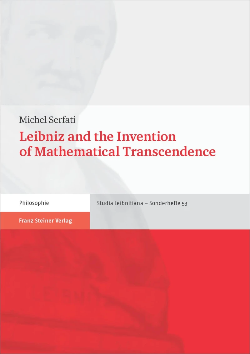 Portada: Leibniz and the Invention of Mathematical Transcendence