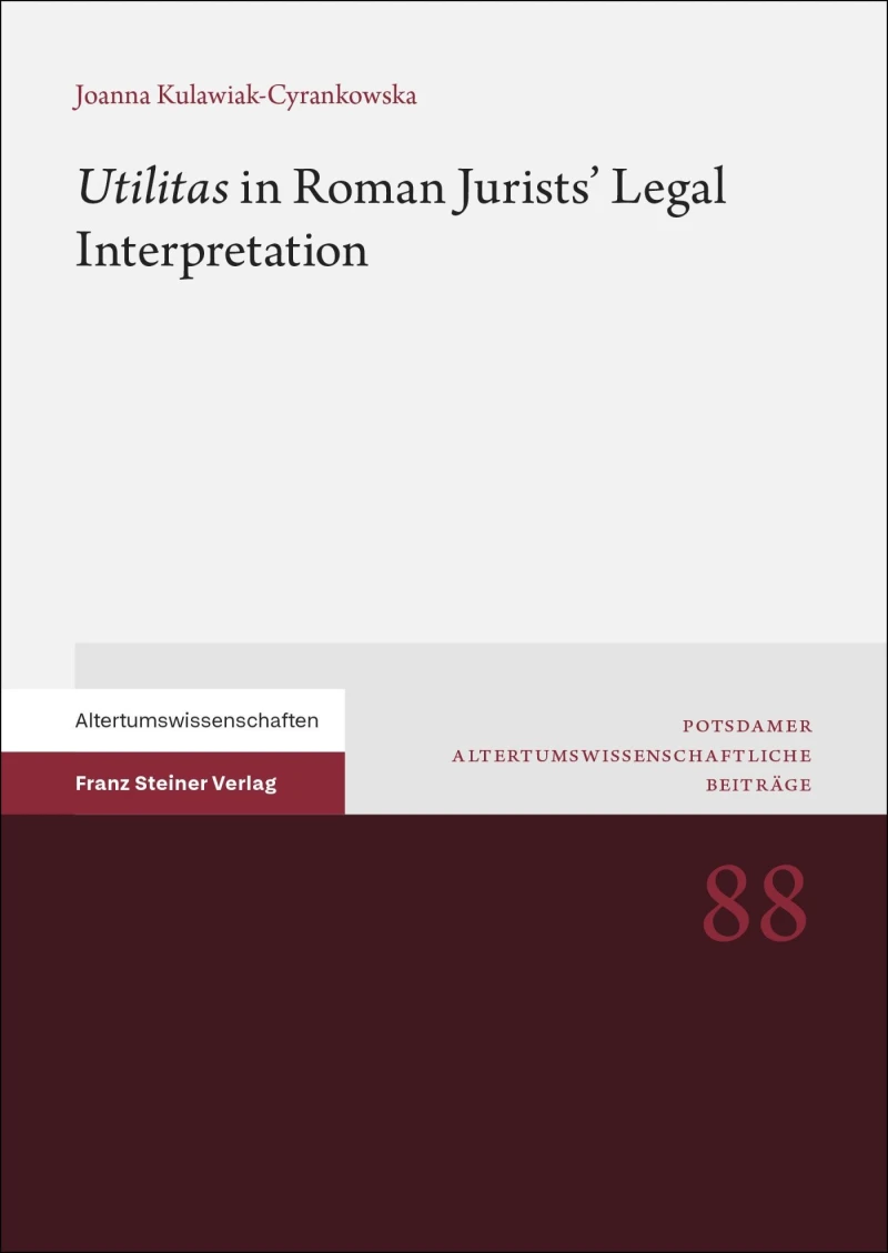 Portada: "Utilitas" in Roman Jurists' Legal Interpretation