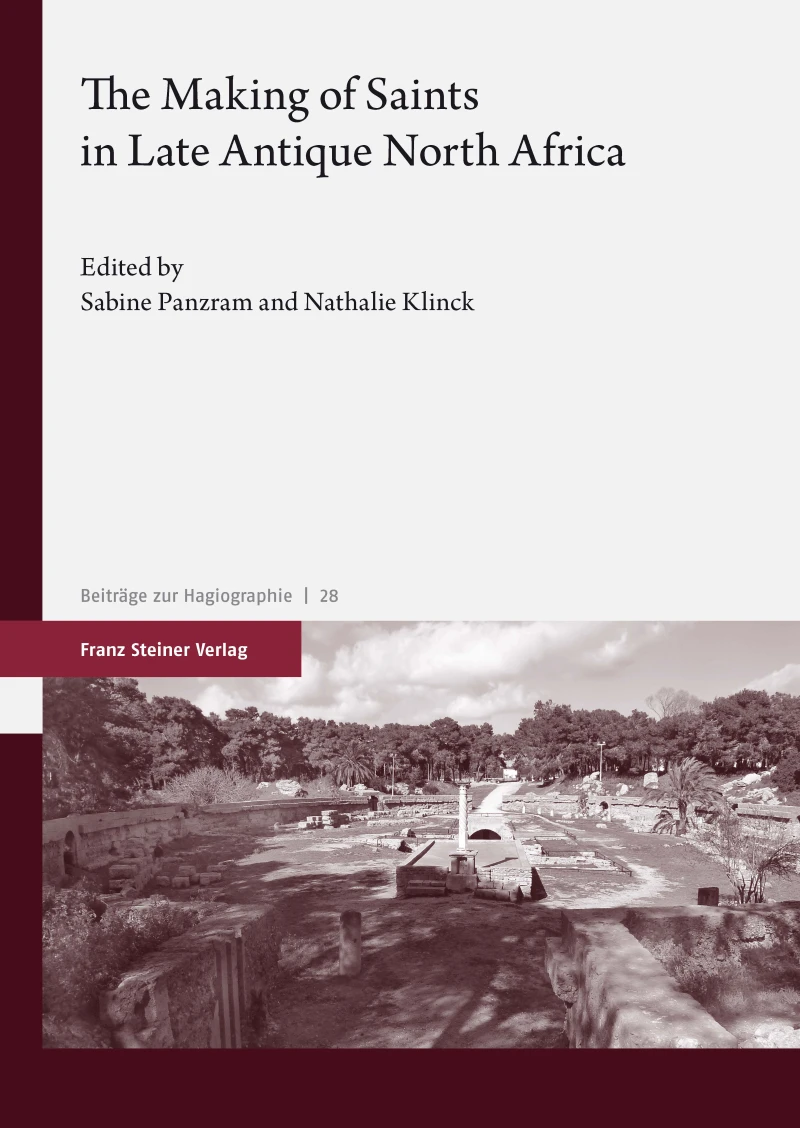 Portada: The Making of Saints in Late Antique North Africa