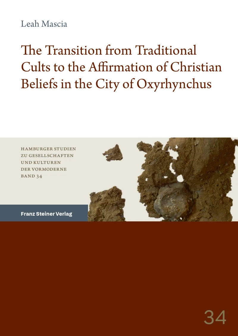 Portada: The Transition from Traditional Cults to the Affirmation of Christian Beliefs in the City of Oxyrhynchus