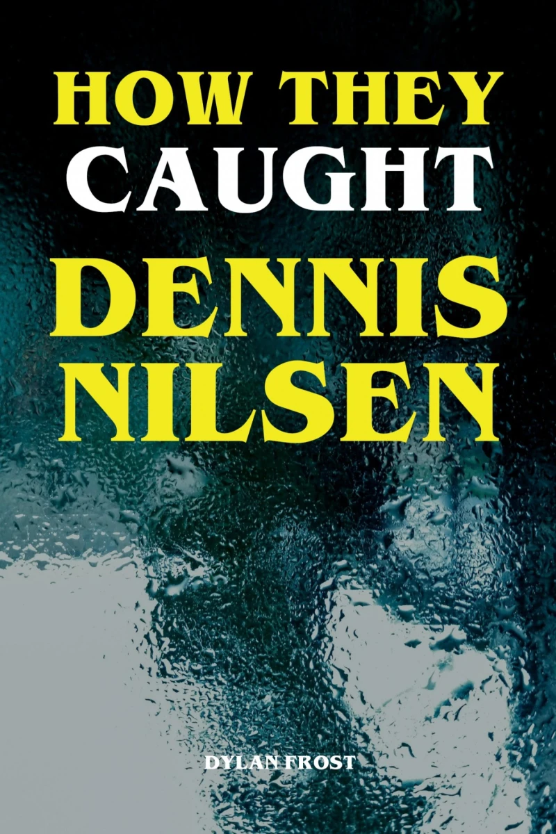 Portada: How They Caught Dennis Nilsen