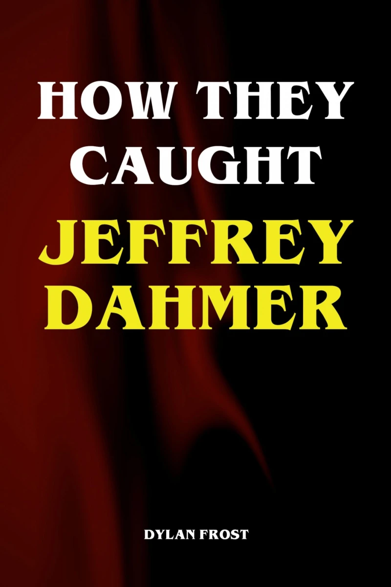 Portada: How They Caught Jeffrey Dahmer